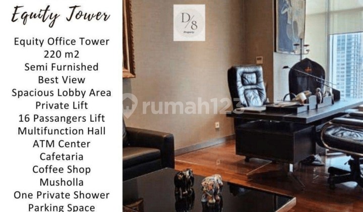 Jual EQUITY TOWER - SCBD. BEST ADDRESS. Luas 221,2M. Harga 14M no PPN! DENNIS WONG - 08522291xxxx
