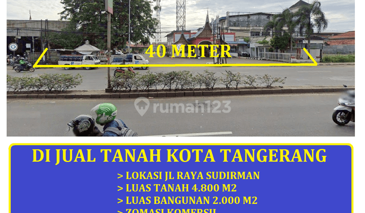 di Jual Tanah 4.800 Jl Raya Sudirman Kota Tangerang 1