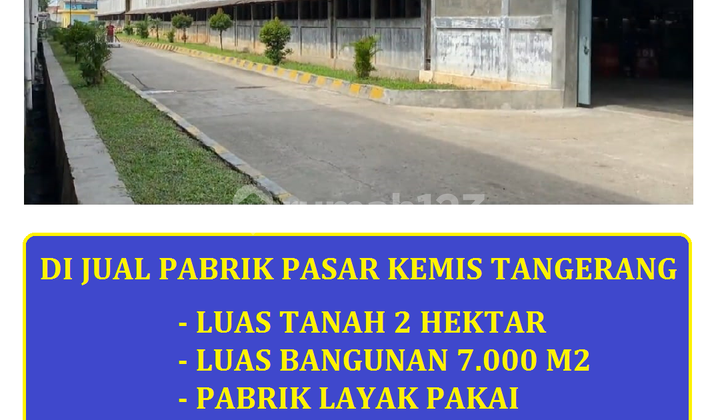 Jual Pabrik Luas 2 Hektar di Pasar Kemis, Tangerang