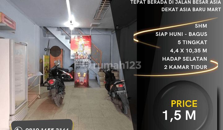 Ruko Jl. Asia. Selangkah Ke Asia Baru Mart, Komplek Asia Mega Mas 1