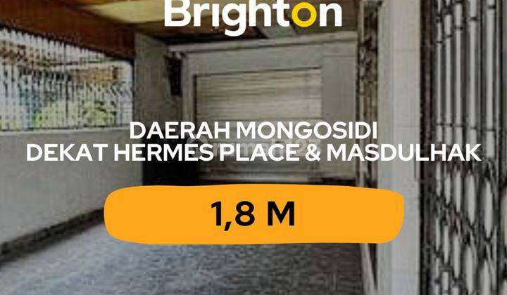 Rumah Daerah Jl. Mongosidi, Hermes Place Polonia. Kawasan Premium 1