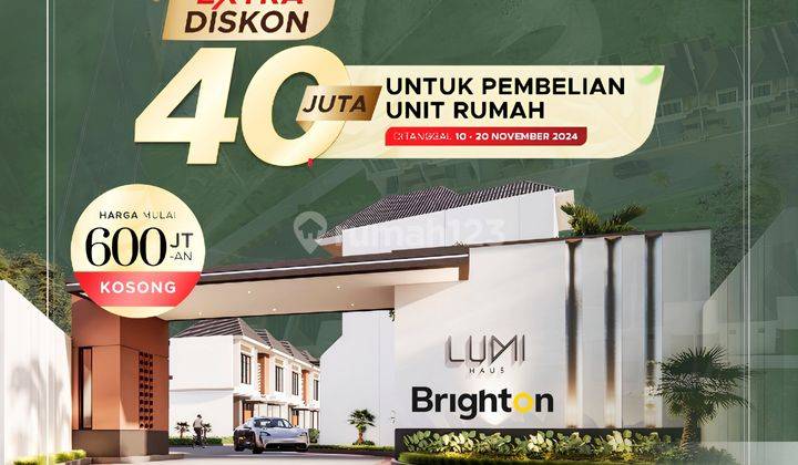 Lumi Haus. Harga Mulai Dari 600jt An. Krakatau Ujung. Security 1