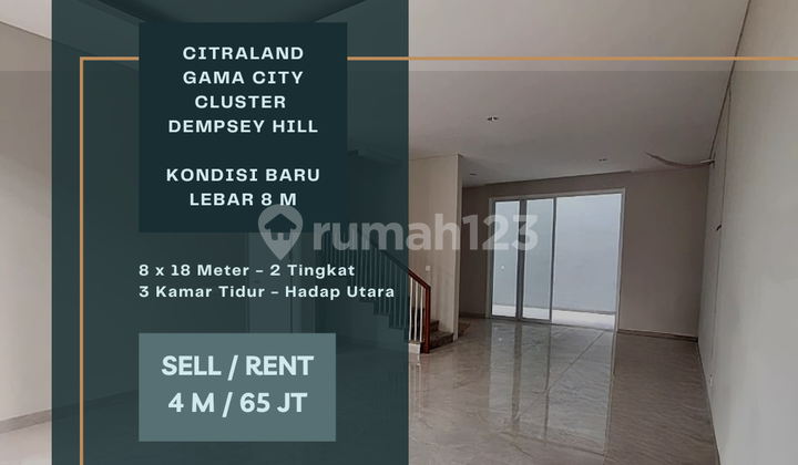 Jual / Sewa. Rumah Baru Citraland Gama City. Cluster Dempsey Hill