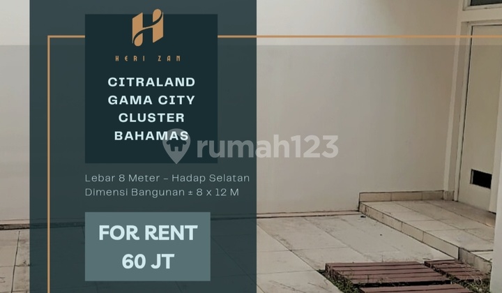 Citraland Gama City. Cluster Bahamas. Hadap Selatan.Lebar 8 Meter 1