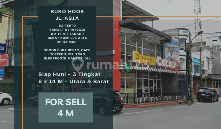 Ruko Hook. Jl. Asia. Ex Resto. Depan Asia Baru Mart. Strategis !