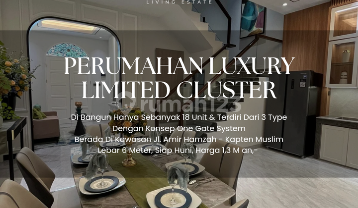 Perumahan Luxury Limited Cluster. Hanya 18 Unit.Dekat Amir Hamzah