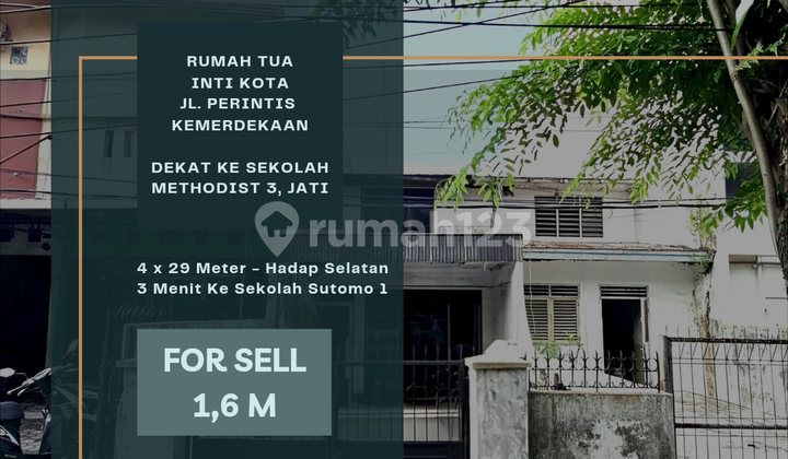 Rumah Tua Jl. Perintis Kemerdekaan. Dekat Sekolah Methodist 3 Rumah Tua Jl. Perintis Kemerdekaan. Dekat Sekolah Methodist 3