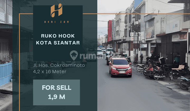 Ruko Hook. Jl. Hos. Cokroaminoto. Kota Siantar. Lokasi Strategis 1