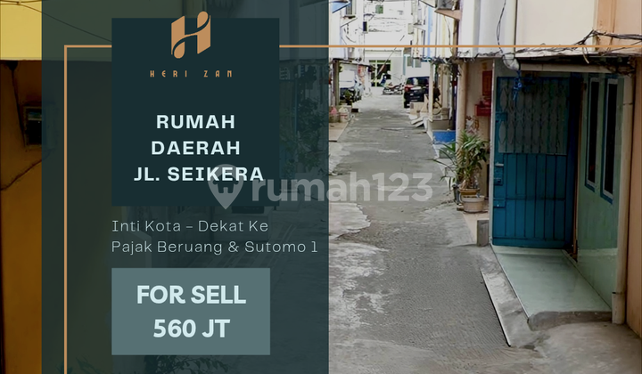 Rumah Daerah Jl. Seikera. Dekat Ke Sutomo 1, Pajak Beruang 1
