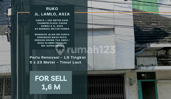Ruko Jl. Lamlo, Asia. 200 M Dari Thamrin Plaza. Dekat ke Sutomo 1