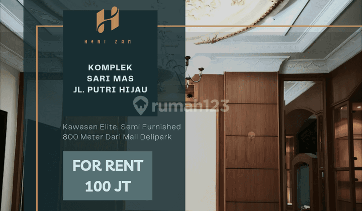 Komplek Sari Mas, Jl. Putri Hijau. Semi Furnished. Dekat Delipark 1