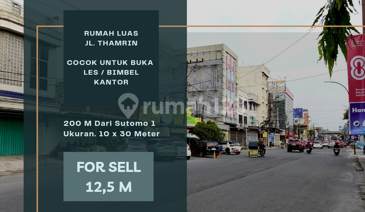 Ruko Jl  Thamrin. 200 M Dari Sutomo 1. Cocok Buka Bimbel / Kantor