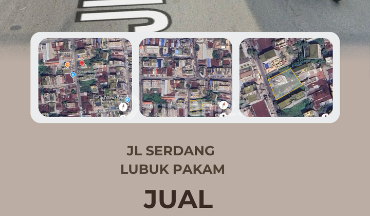 Dijual Lahan dan Bangunan Jl Serdang Lubuk Pakam Dijual Lahan dan Bangunan Jl Serdang Lubuk Pakam