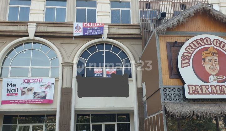 Dijual Ruko Golf Island PIK Blok A Hadap Jalan Utama PIK