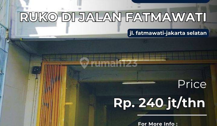 Disewa Ruko di Jalan Fatmawati, Cocok Untuk Bisnis Retail, Klinik 1