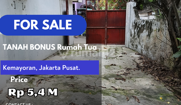 TANAH BONUS Rumah Tua di Jalan Gunung Sahari 