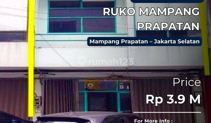 Dijual Ruko Mampang Prapatan Area Ramai Dekat Dengan Jalan Utama 1