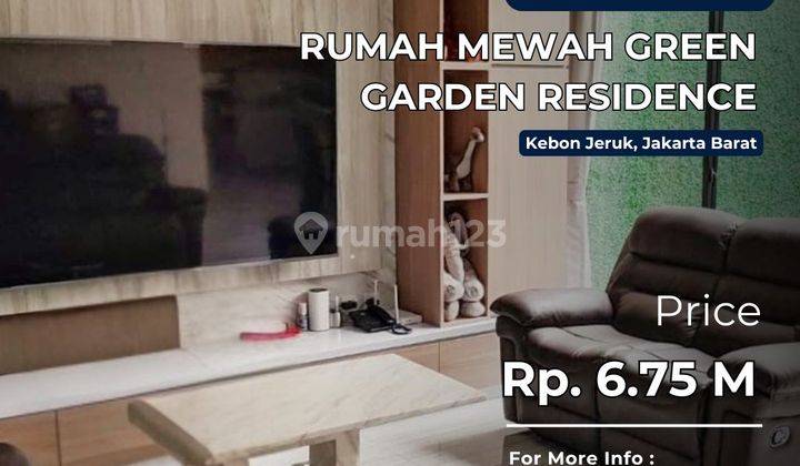 Dijual Rumah Mewah Green Garden Residence Full Furnished  1