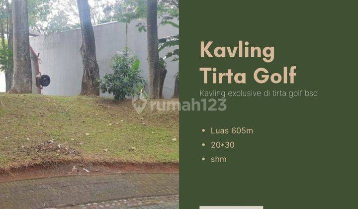 Dijual tanah kavling blok G7 exclusive 606 m² di Tirta golf bsd 1