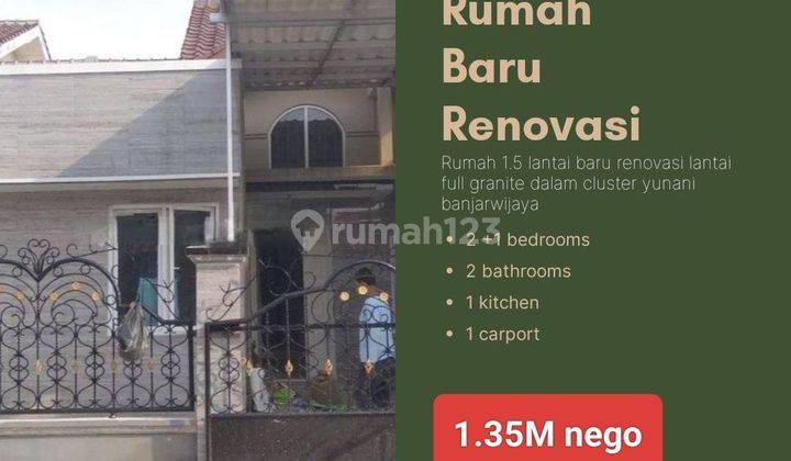 Rumah 1.5 lantai Sudah Renovasi di Cluster yunani banjar wijaya  1