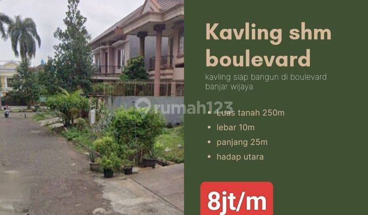 Jarang Ada !! Tanah Kavling Shm 250 M² Boulevard Banjar Wijaya  1