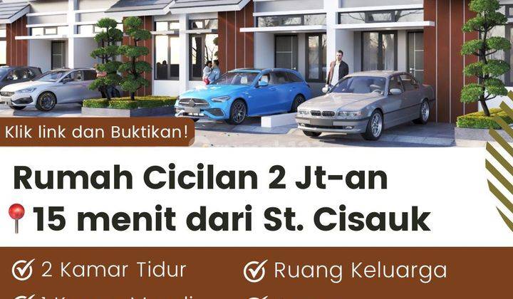 RUMAH SHM 15 MENIT DARI STASIUN CISAUK CICILAN MULAI 2 JUTAAN 1