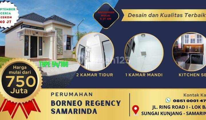 Rumah Minimalis Siap Huni Perumahan Borneo Regency Samarinda Diskon 50 Juta 1