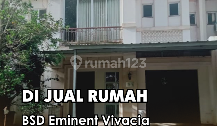 Dijual !!! Rumah Bagus Siap Huni Bsd Eminent Vivacia (10 X 18) Kamar Tidur 3 + 1 Hadap Selatan