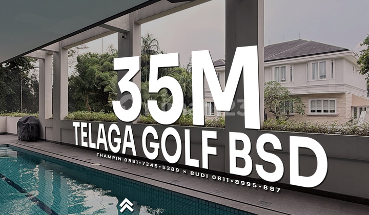 Rumah Mewah Hoek Modern Minimalis, Taman Telaga Golf BSD, Furnished, View Lapangan Golf