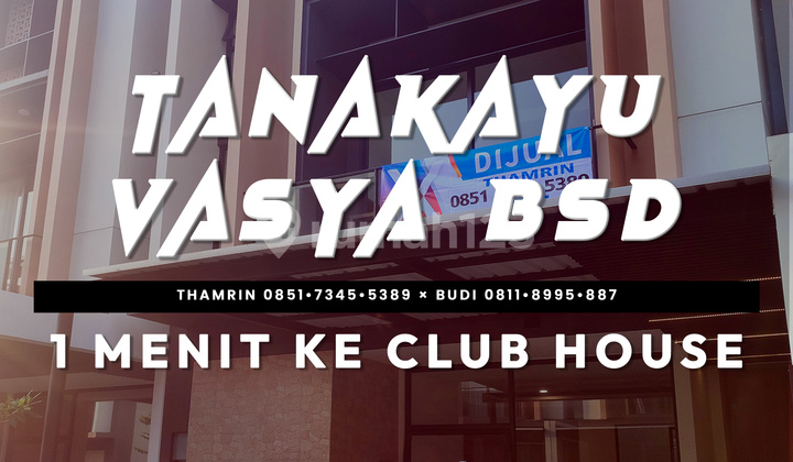 3-STORY HOUSE, BRAND NEW, TANAKAYU VASYA BSD CITY, 2 MINUTES TO CLUB HOUSE, FURNISHED