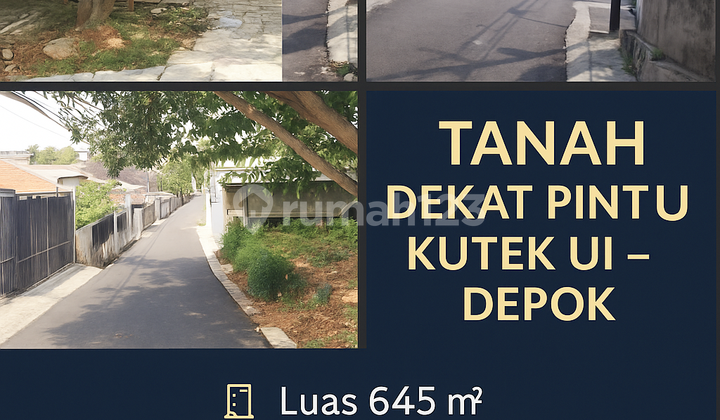 For Sale Land 3 Minutes to Pintu Kutek UI Depok 645m² SHM Negotiable Price