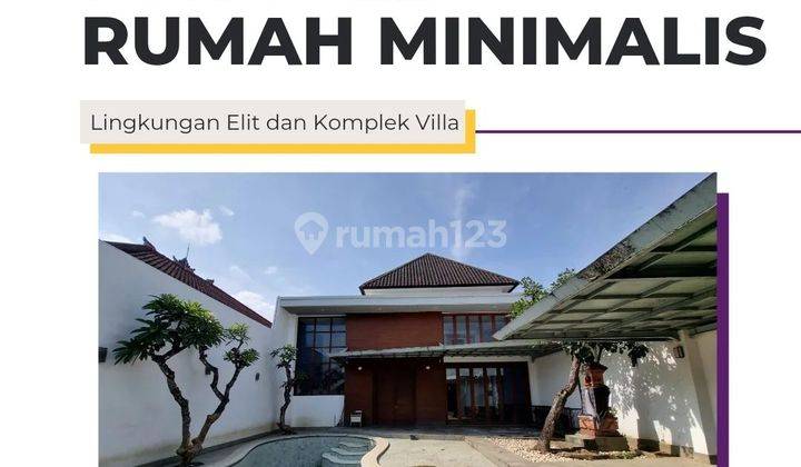 For Sale Minimalist House Villa Style Pool Elite Neighborhood Badung 1