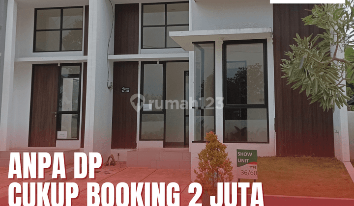 Rumah tanpa DP cukup booking 2 juta all in