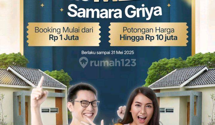 Promo Meiriah Samara Griya Hanya Biking 1jt Bisa Langsung Dapatkan Unit Lokasi Strategis 1