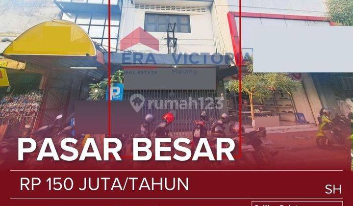 Ruko 3 Lantai Full Bangunan Di Pusat Bisnis Pasar Besar.  1