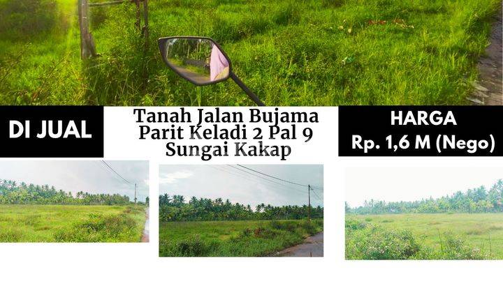 Tanah Jalan Bujama Parit Keladi 2 Pal 9, Sungai Kakap Kubu Raya 2