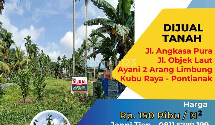 Tanah Jalan Angkasa Pura jalan Objek Laut , Kubu Raya 2