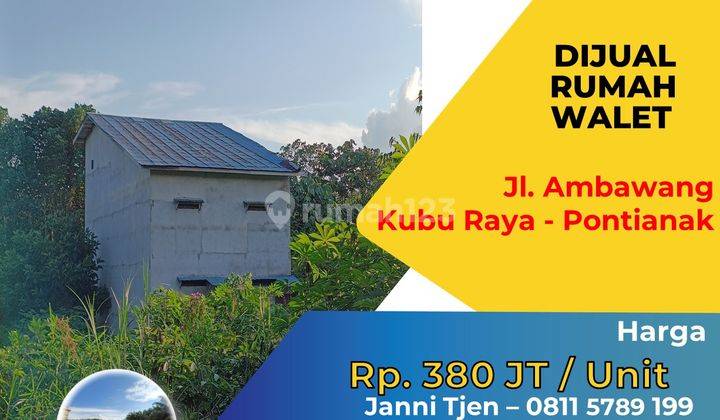 Rumah Walet Jalan Ambawang, Kubu Raya Pontianak 2