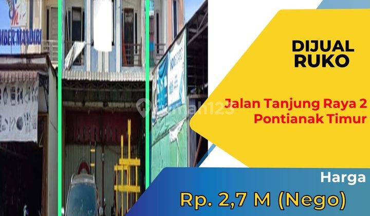 Ruko Jalan Tanjung Raya 2, Pontianak Timur 2