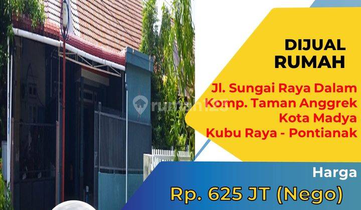 Rumah Jl Sungai Raya Dalam Komp. Taman Anggrek, Kubu Raya 2