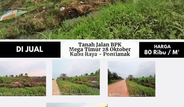 Tanah Jalan Bpk Mega Timur 28 Oktober, Kubu Raya Pontianak 2