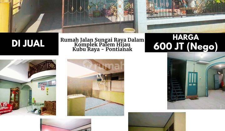 Rumah Jalan Sungai Raya Dalam Komplek Palem Hijau, Kubu Raya Pontianak 2