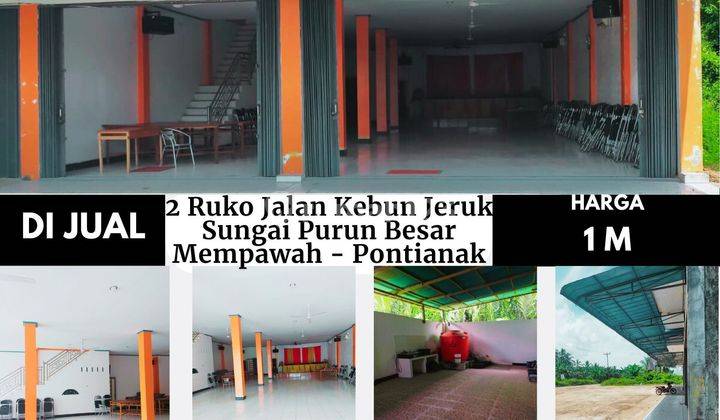 2 Ruko Jalan Kebun Jeruk Sungai Purun Besar, Mempawah Pontianak 2