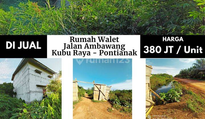 Rumah Walet Jalan Ambawang, Kubu Raya Pontianak 2