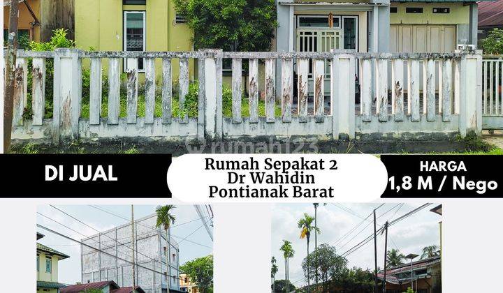 Rumah Jalan Dr. Wahidin Gang Sepakat 2, Pontianak Barat 2