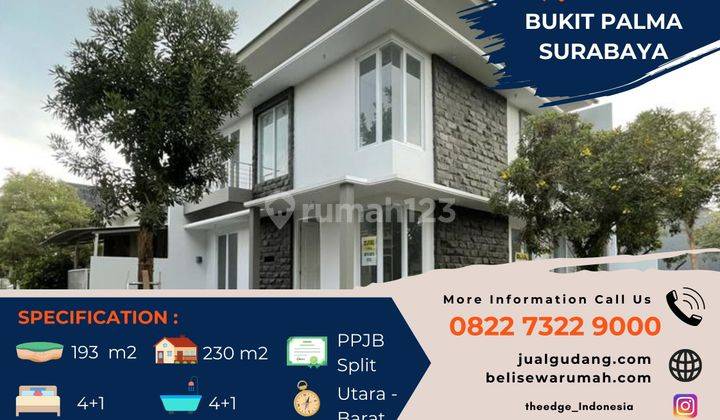 Jual Rumah Baru Gress 2 Lantai Bukit Palma Surabaya The Edge  1