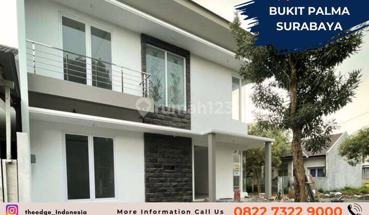 Jual Rumah Baru Gress 2 Lantai Bukit Palma Surabaya The Edge  2