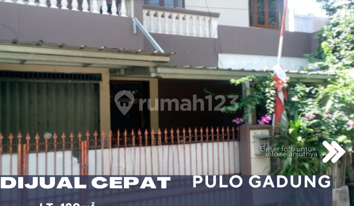 Dijual Rumah 2 Lantai Siap Huni di Pulo Gadung Jakarta Timur