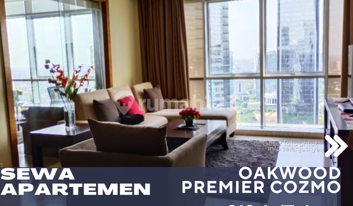 For Rent Per Year Or Per Month Oakwood Premier Cozmo 2BR Full Furnish Apartment For Rent Per Year Or Per Month Oakwood Premier Cozmo 2BR Full Furnish Apartment