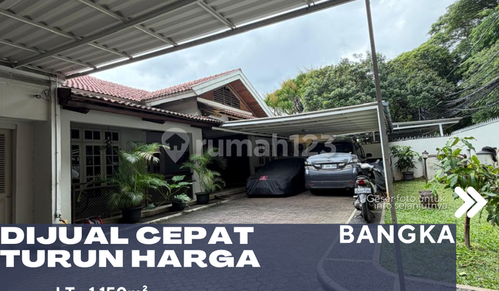 Dijual Rumah Lama Terawat Prime Area Lingkungan Prestisius Nyaman Tenang di Bangka Jakarta Selatan